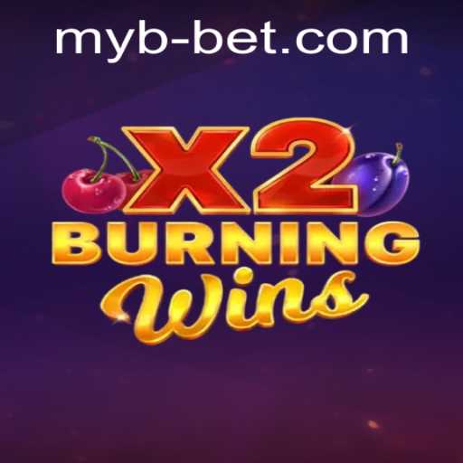 BurningWinsX2: A Modern Spin on Classic Slot Gaming with mybbet