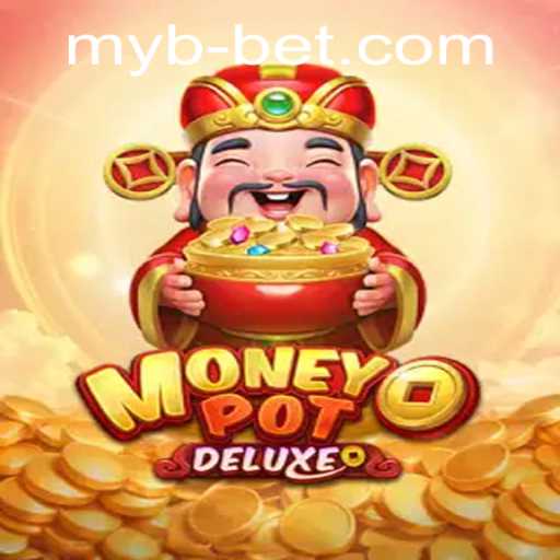 Unveiling MoneyPotDELUXE: A Comprehensive Guide to the Thrills of Mybbet's Latest Game